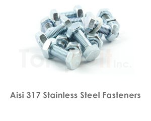 Aisi 317 Stainless Steel Fasteners | Aisi 317 Bolts & Nuts